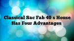 Classical Sac Fab 40′s House Has Four Advantages